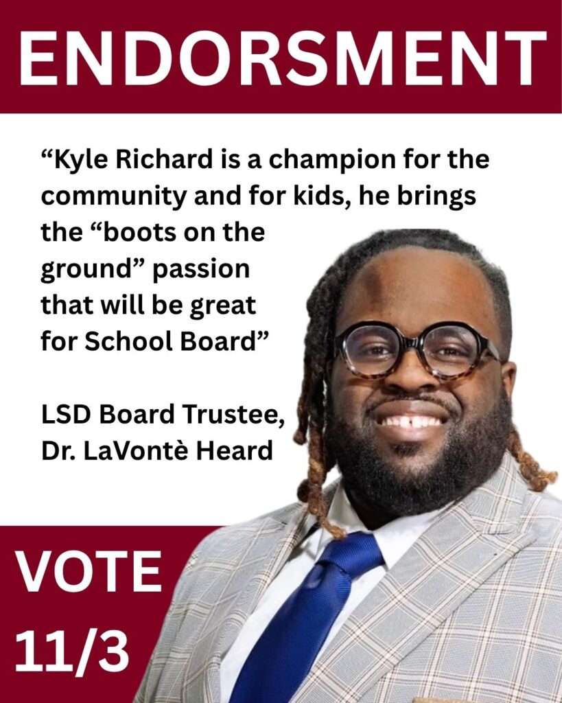 “Kyle Richard is a champition for the community and for kids, he brings the “boots on the ground” passion that will be grat for School Board” (6)